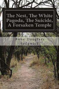 bokomslag The Nest, The White Pagoda, The Suicide, A Forsaken Temple: Miss Jones and the Masterpiece