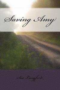 Sue Langford - Saving Amy, Häftad. Tillgänglighet: Lägg i varukorg