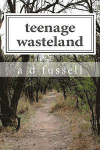 teenage wasteland 1