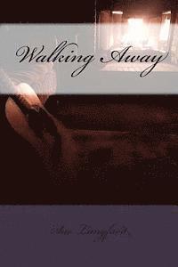 Walking Away 1