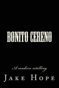 bokomslag Bonito Cereno: A modern retelling