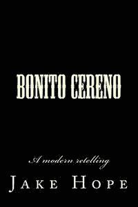 bokomslag Bonito Cereno: A modern retelling
