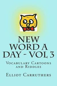 bokomslag New Word A Day - Vol 3: Vocabulary Cartoons and Riddles