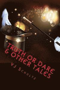 bokomslag Truth or Dare & Other Tales