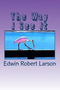 The Way I See It: A Collection of Photo Cartoons 1