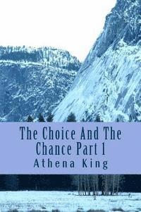 The Choice And The Chance 1