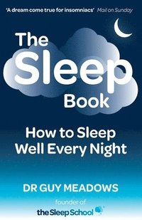 bokomslag The Sleep Book: How to Sleep Well Every Night