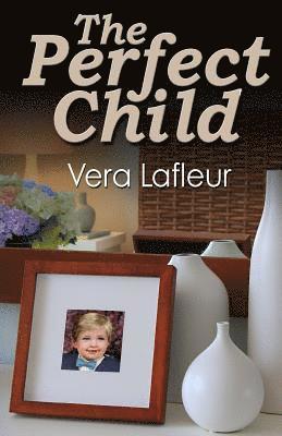 Vera LaFleur - The Perfect Child, Häftad