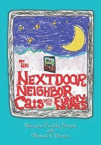 The Next Door Neighbor Cats With The Funny Names: The Many Mini-Adventures of Thomas S. Brown 1