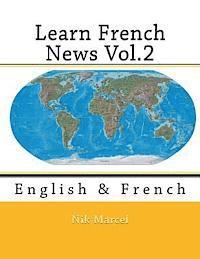 Nik Marcel - Learn French News Vol.2: English & French, Häftad
