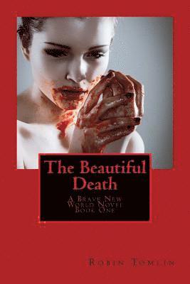 The Beautiful Death 1