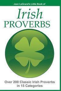 bokomslag IRISH PROVERBS - Over 200 Insightful Irish Proverbs in 15 Categories