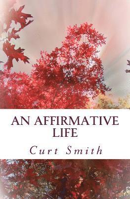 bokomslag An Affirmative Life