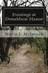 bokomslag Evenings at Donaldson Manor: Or The Christmas Guest