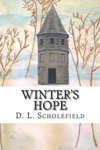 D. L. Scholefield - Winter's Hope, Häftad