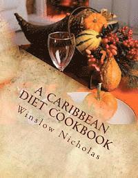 bokomslag A Caribbean Diet Cookbook