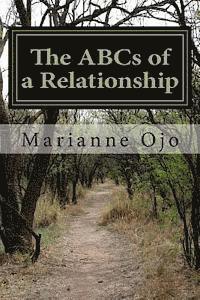 bokomslag The ABCs of a Relationship: Living and Relating on a Higher Level