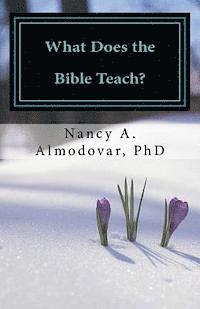 bokomslag What Does the Bible Teach?: A Systematic Study of God For the Everyday Christian