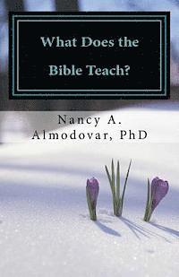 bokomslag What Does the Bible Teach?: A Systematic Study of God For the Everyday Christian