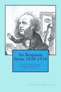 bokomslag Sir Benjamin Stone 1838-1914: Photographer, Traveller and Politician