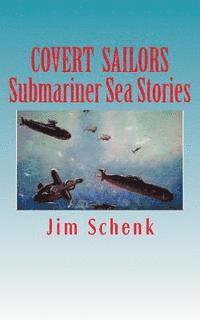 bokomslag 'COVERT SAILORS - Submariner Sea Stories': By the men who served their country under the seas.