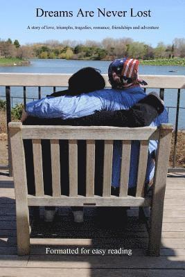 bokomslag Dreams Are Never Lost: A romance 18 years in the making