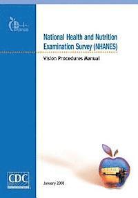 bokomslag National Health and Nutrition Examination Survey (NHANES): Vision Procedures Manual