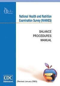 bokomslag National Health and Nutrition Examination Survey (NHANES): Balance Procedures Manual