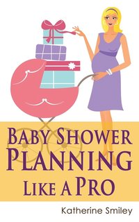 bokomslag Baby Shower Planning Like A Pro