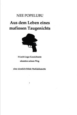 Aus dem Leben eines mafiosen Taugenichts 1