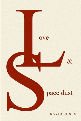 Love And Space Dust 1