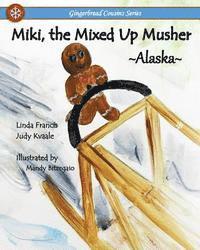 bokomslag Miki, the Mixed Up Musher