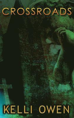 Kelli Owen - Crossroads, Häftad