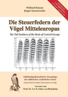 Die Steuerfedern der Vogel Mitteleuropas / The Tail Feathers of the Birds of Central Europe 1