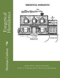 bokomslag Exegetical Homiletics: WHAT WAS IT THAT GOD SAID? The Dr. A. B. Whiting And Dr. Milton Jones Methodology