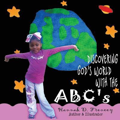 Hannah D. Freneey - Discovering God's World With The ABC's, Häftad