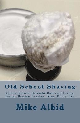 Old School Shaving 1