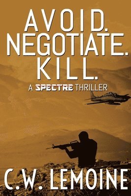 Avoid. Negotiate. Kill. 1