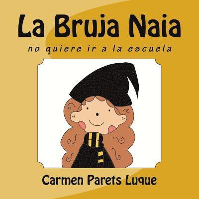 La Bruja Naia 1