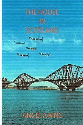 Angela King - The House in Scotland, Häftad