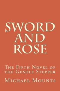 bokomslag Sword and Rose