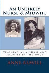 bokomslag An Unlikely Nurse & Midwife