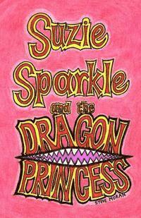 bokomslag Suzie Sparkle and the Dragon Princess