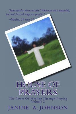 bokomslag House Of Prayers: The Power Of Healing Through Praying