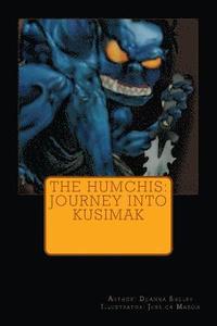 bokomslag The Humchis: Journey Into the Land of Kusimak