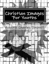 bokomslag Christian Images For Youths: Christian Images For Youths