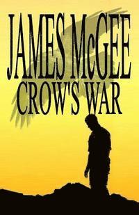 James McGee - Crow's War, Häftad