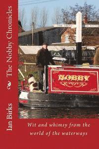 The Nobby Chronicles: Wit and whimsy from the world of the waterways 1