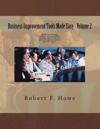 Robert Howe - Business Improvement Tools Made Easy: Volume 2, Häftad