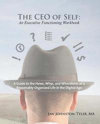 Jan Johnston-Tyler Ma - The CEO of Self: An Executive Functioning Workbook, Häftad